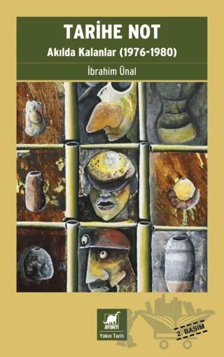 Tarihe Not - Akılda Kalanlar (1976-1980) – İbrahim Ünal – Ayrıntı Yayınları kitap kapağı