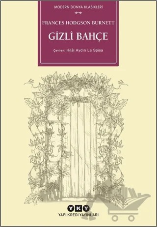 Gizli Bahçe – Frances Hodgson Burnett – Yapı Kredi Yayınları kitap kapağı