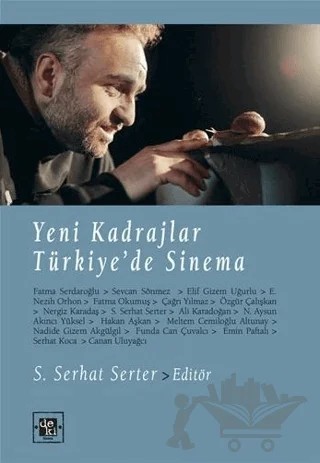 Yeni Kadrajlar Türkiye'de Sinema – S. Serhat Serter – De Ki Yayınları kitap kapağı