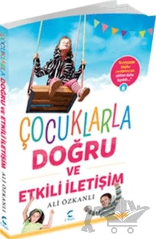 Çocuklarla Doğru ve Etkili İletişim – Ali Özkanlı – C Planı Yayınları kitap kapağı