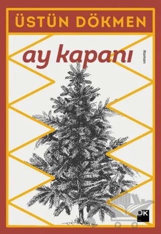 Ay Kapanı – Üstün Dökmen – Doğan Kitap kitap kapağı