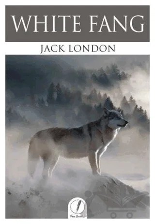 White Fang – Jack London – Pen Books kitap kapağı
