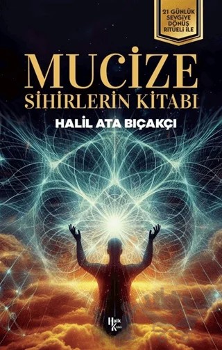 Mucize – Halil Ata Bıçakçı – Halk Kitabevi kitap kapağı