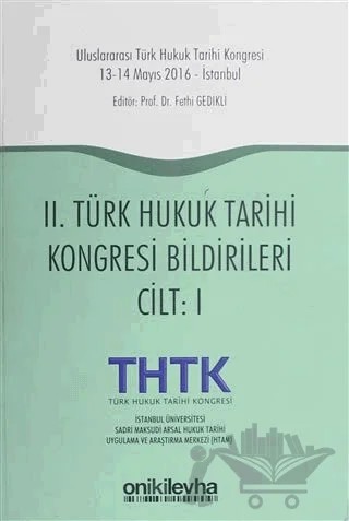 2. Türk Hukuk Tarihi Kongresi Bildirileri Cilt 1 – Fethi Gedikli – On İki Levha Yayınları kitap kapağı