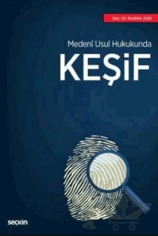 Medenî Usul Hukukunda Keşif – İbrahim Aşık – Seçkin Yayıncılık kitap kapağı
