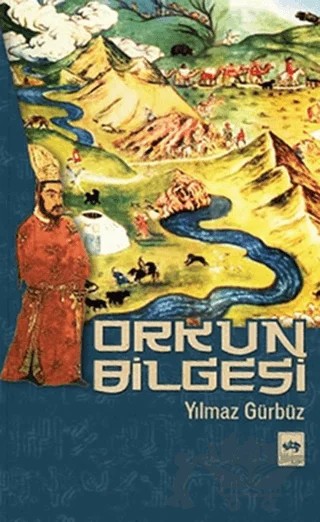 Orkun Bilgesi – Yılmaz Gürbüz – Ötüken Neşriyat kitap kapağı