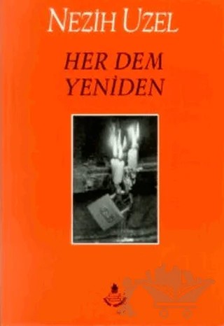Her Dem Yeniden – Nezih Uzel – İrfan Yayıncılık kitap kapağı