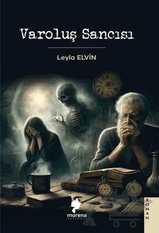 Varoluş Sancısı – Leyla Elvin – Morena Yayınevi kitap kapağı