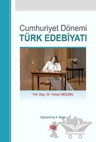 Cumhuriyet Dönemi Türk Edebiyatı – Hulusi Geçgel – Anı Yayıncılık kitap kapağı