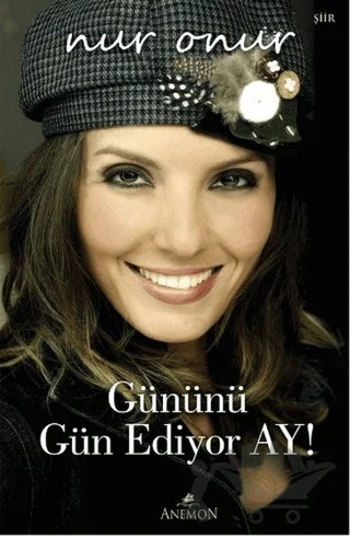 Gününü Gün Ediyor Ay! – Nur Onur – Anemon Yayınları kitap kapağı
