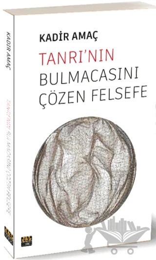 Tanrının Bulmacasını Çözen Felsefe – Kadir Amaç – J&J Yayınları kitap kapağı