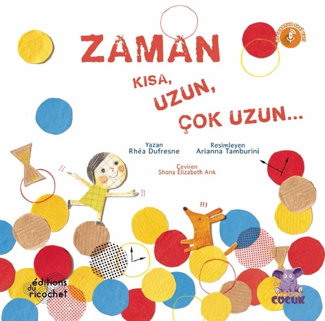 ZAMAN Kısa, Uzun, Çok Uzun... – Rhéa Dufresne – Nobel Çocuk kitap kapağı