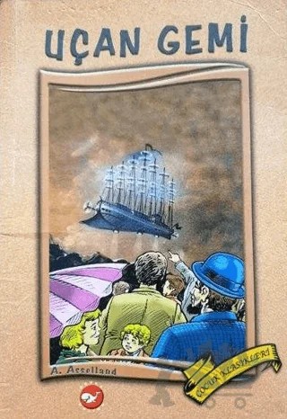 Uçan Gemi – A. Asselland – Beyaz Balina Yayınları kitap kapağı