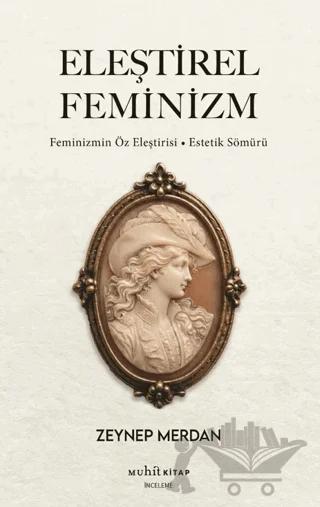 Eleştirel Feminizm: Feminizmin Öz Eleştirisi – Estetik Sömürü