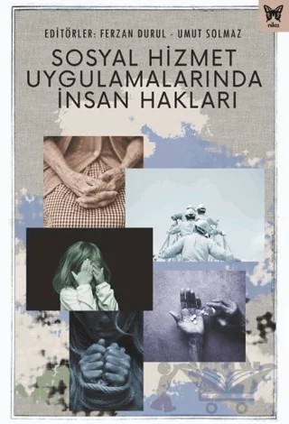 Sosyal Hizmet Uygulamalarında İnsan Hakları – Kolektif – Nika Yayınevi kitap kapağı