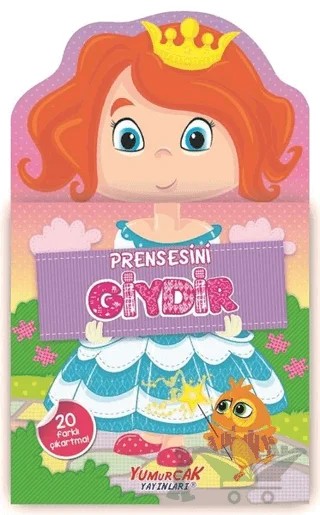 Prensesini Giydir – Mike Polito, Monica Johnson – Yumurcak Yayınları kitap kapağı