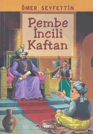 Pembe İncili Kaftan – Ömer Seyfettin – Nesil Yayınları kitap kapağı