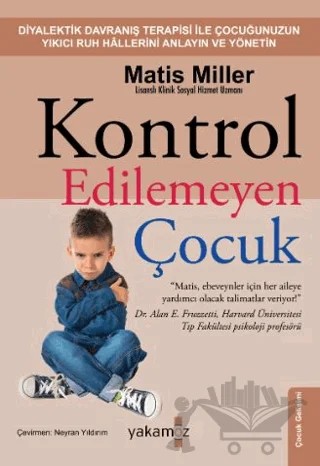 Kontrol Edilemeyen Çocuk – Matis Miller – Yakamoz Yayınevi kitap kapağı