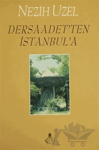 Dersaadet'ten İstanbul'a – Nezih Uzel – İrfan Yayıncılık kitap kapağı