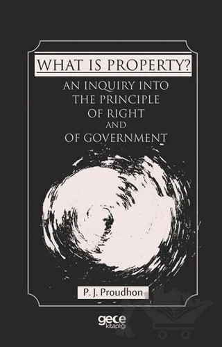 What Is Property? – Pierre Joseph Proudhon – Gece Kitaplığı kitap kapağı