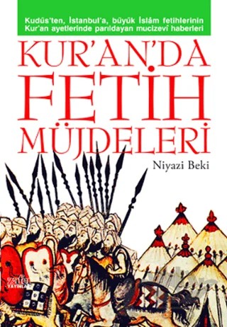 Kur’an’da Fetih Müjdeleri – Niyazi Beki – Zafer Yayınları kitap kapağı