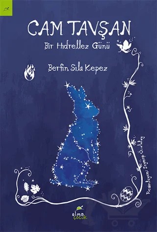 Cam Tavşan - Bir Hıdrellez Günü – Berfin Sıla Kepez – Elma Çocuk kitap kapağı