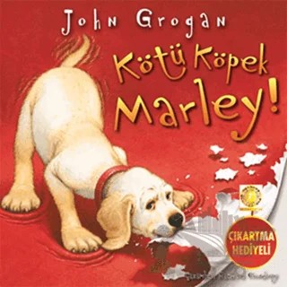 Kötü Köpek Marley! – John Grogan – Artemis Yayınları kitap kapağı