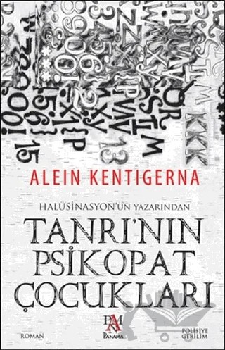 Tanrı'nın Psikopat Çocukları – Alein Kentigerna – Panama Yayıncılık kitap kapağı