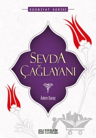 Sevda Çağlayanı – Adem Saraç – Erkam Yayınları kitap kapağı