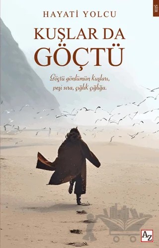 Kuşlar da Göçtü – Hayati Yolcu – Az Kitap kitap kapağı