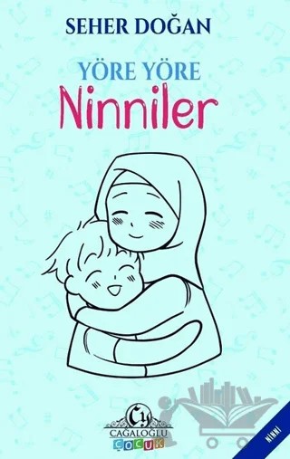 Yöre Yöre Ninniler – Seher Doğan – Cağaloğlu Yayınevi kitap kapağı