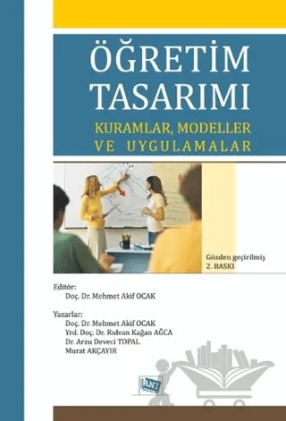 Öğretim Tasarımı – Arzu Deveci Topal, Mehmet Akif Ocak, Murat Akçayır, Rıdvan Kağan Ağca – Anı Yayıncılık kitap kapağı