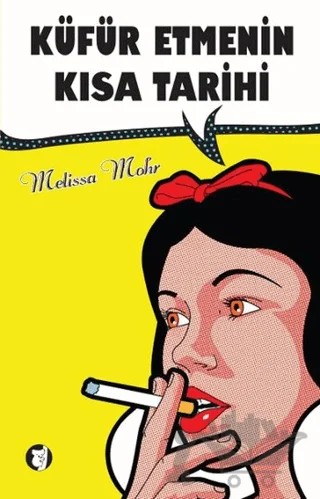 Küfür Etmenin Kısa Tarihi – Melissa Mohr – Aylak Kitap kitap kapağı