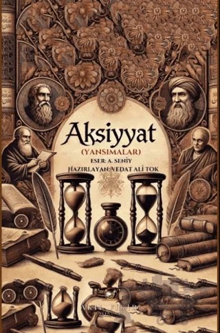 Aksiyyat (Yansımalar) – Abdülgani Seniy Yurtman – Akıl Fikir Yayınları kitap kapağı