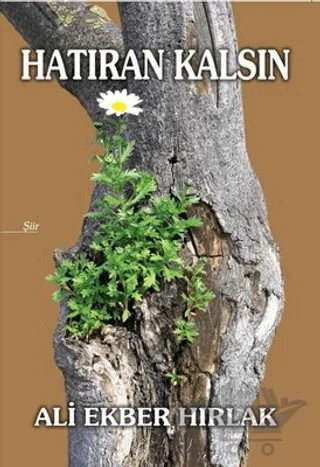 Hatıran Kalsın – Ali Ekber Hırlak – Tunç Yayıncılık kitap kapağı