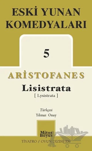 Eski Yunan Komedyaları 5 Lisistrata – Aristofanes – Mitos Boyut Yayınları kitap kapağı