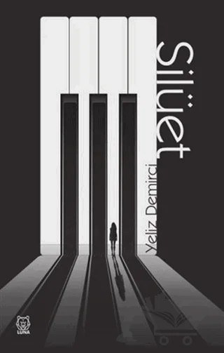 Silüet – Yeliz Demirci – Luna Yayınları kitap kapağı