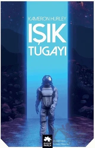 Işık Tugayı – Kameron Hurley – Eksik Parça Yayınları kitap kapağı