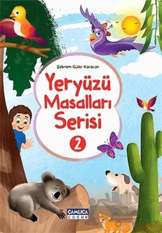 Yeryüzü Masalları Serisi - 2 (10 Kitap) – Şebnem Güler Karacan – Çamlıca Çocuk Yayınları kitap kapağı