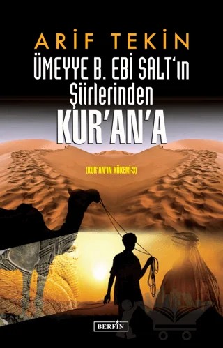 Ümeyye B. Ebi Salt'ın Şiirlerinden Kur'an'a – Arif Tekin – Berfin Yayınları kitap kapağı