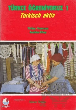 Türkçe Öğreniyoruz 1 Türkçe - Fransızca – Kolektif – Engin Yayınevi kitap kapağı
