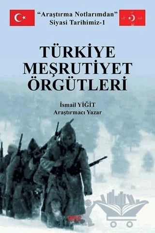 Türkiye Meşrutiyet Örgütleri – İsmail Yiğit – Gece Kitaplığı kitap kapağı
