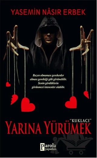 Yarına Yürümek – Yasemin Nasır Erbek – Parola Yayınları kitap kapağı