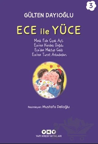 Ece ile Yüce 3 – Gülten Dayıoğlu – Yapı Kredi Yayınları kitap kapağı