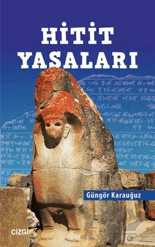 Hitit Yasaları – Güngör Karauğuz – Çizgi Kitabevi Yayınları kitap kapağı