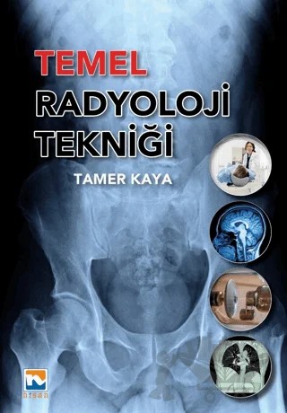 Temel Radyoloji Tekniği – Tamer Kaya – Nisan Kitabevi kitap kapağı