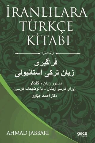 İranlılara Türkçe Kitabı – Ahmad Jabbari – Gece Kitaplığı kitap kapağı