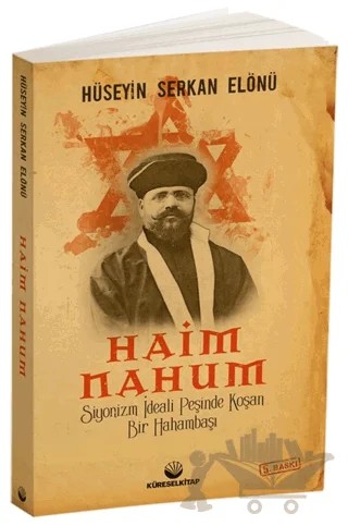 Siyonizm İdeali Peşinde Koşan Bir Hahambaşı: Haim Nahum – Hüseyin Serkan Elönü – Küresel Kitap kitap kapağı