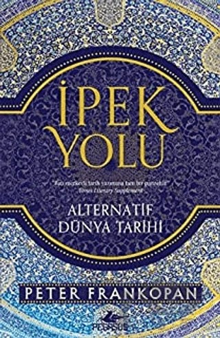 İpek Yolu – Peter Frankopan – Pegasus Yayınları kitap kapağı