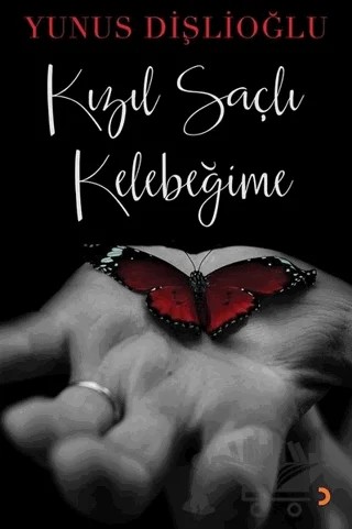 Kızıl Saçlı Kelebeğime – Yunus Dişlioğlu – Cinius Yayınları kitap kapağı